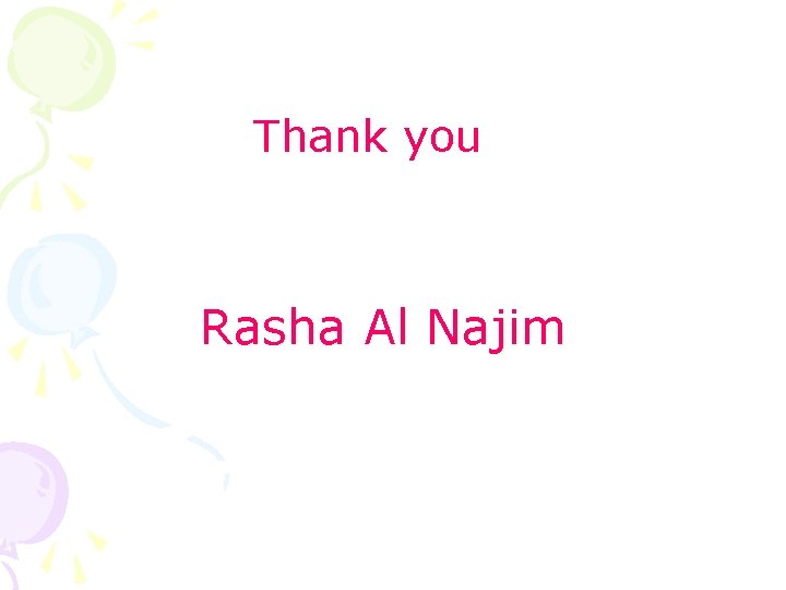 Thank you Rasha Al Najim 