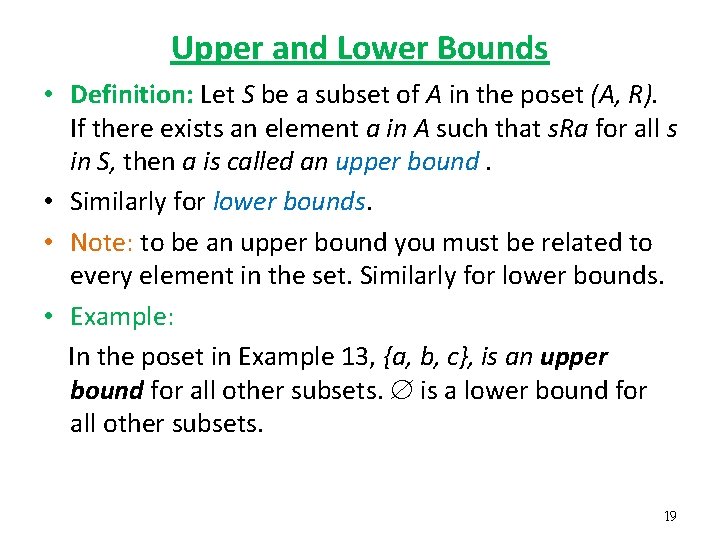 Upper and Lower Bounds • Definition: Let S be a subset of A in
