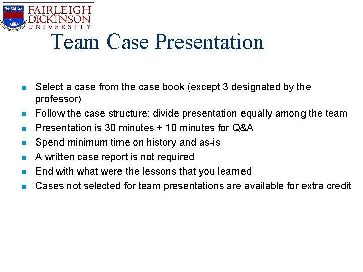 Team Case Presentation n n n Select a case from the case book (except Team Case Presentation n n n Select a case from the case book (except