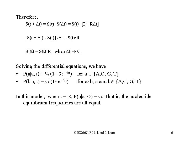 Therefore, S(t + t) = S(t) ·S( t) = S(t) ·[I + R t]