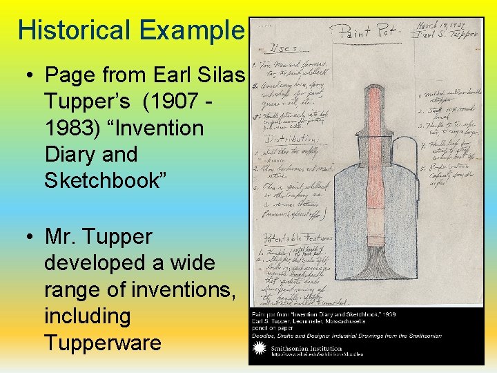 Historical Example • Page from Earl Silas Tupper’s (1907 1983) “Invention Diary and Sketchbook”