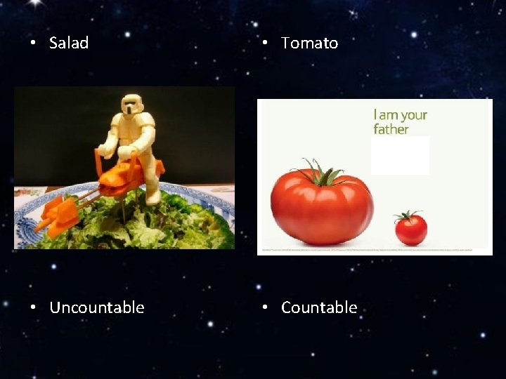  • Salad • Tomato • Uncountable • Countable 
