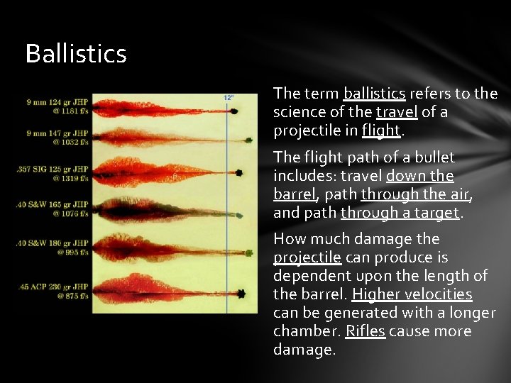Ballistics The term ballistics refers to the science of the travel of a projectile