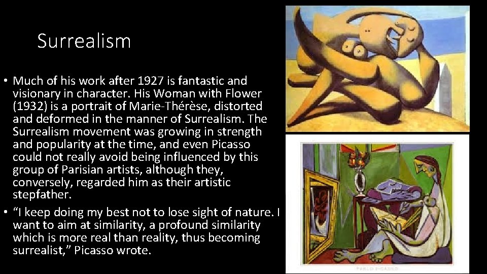 Surrealism • Much of his work after 1927 is fantastic and visionary in character.