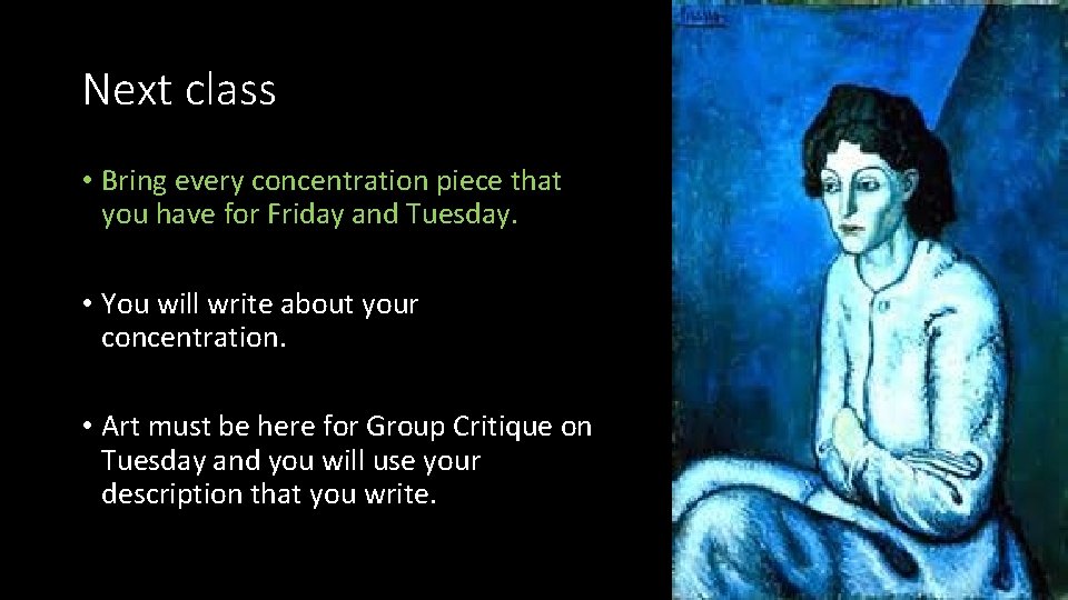 Next class • Bring every concentration piece that you have for Friday and Tuesday.