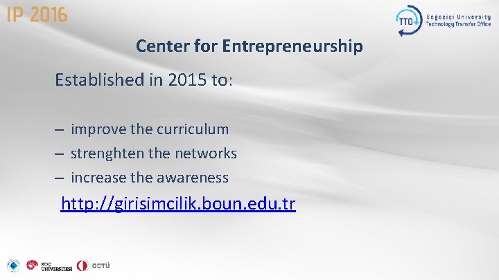 Center for Entrepreneurship Established in 2015 to: – improve the curriculum – strenghten the
