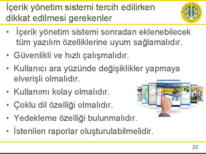 İçerik yönetim sistemi tercih edilirken dikkat edilmesi gerekenler • İçerik yönetim sistemi sonradan eklenebilecek