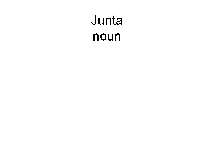 Junta noun 