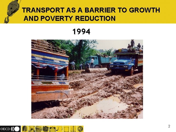 TRANSPORT AS A BARRIER TO GROWTH AND POVERTY REDUCTION 1994 2 