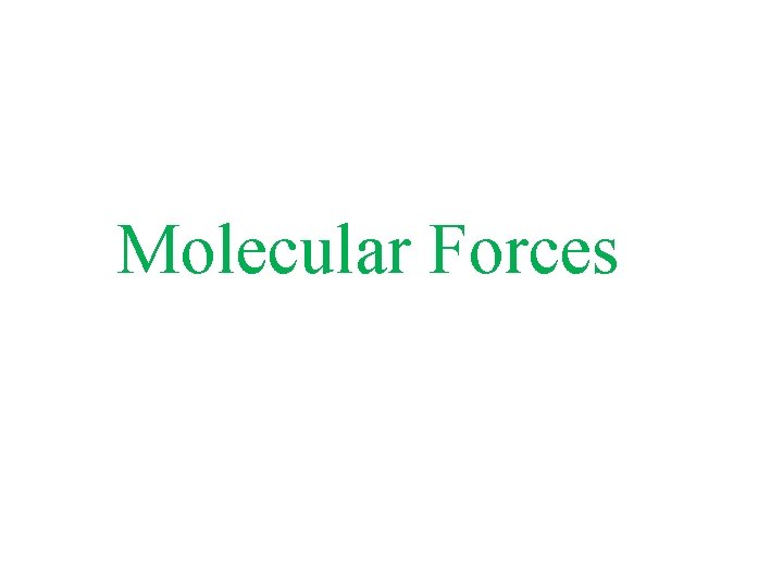 Molecular Forces 