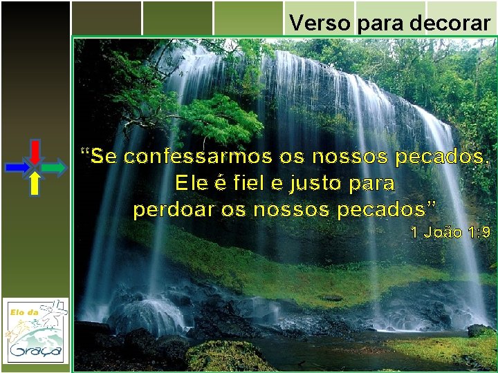 Verso para decorar “Se confessarmos os nossos pecados, Ele é fiel e justo para