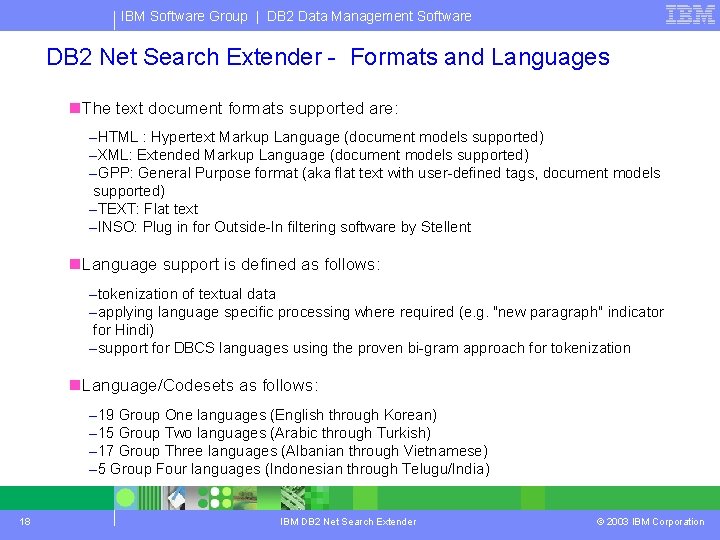IBM Software Group | DB 2 Data Management Software DB 2 Net Search Extender IBM Software Group | DB 2 Data Management Software DB 2 Net Search Extender