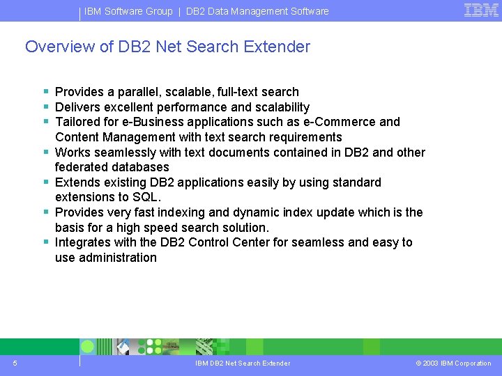 IBM Software Group | DB 2 Data Management Software Overview of DB 2 Net IBM Software Group | DB 2 Data Management Software Overview of DB 2 Net