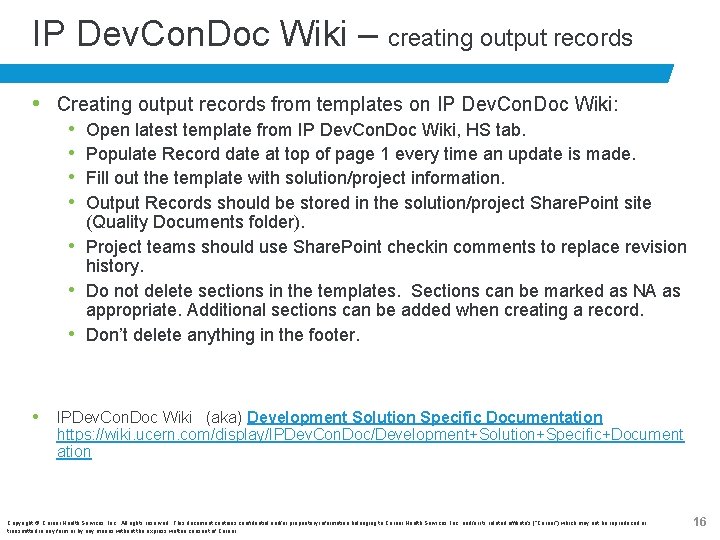 IP Dev. Con. Doc Wiki – creating output records • Creating output records from