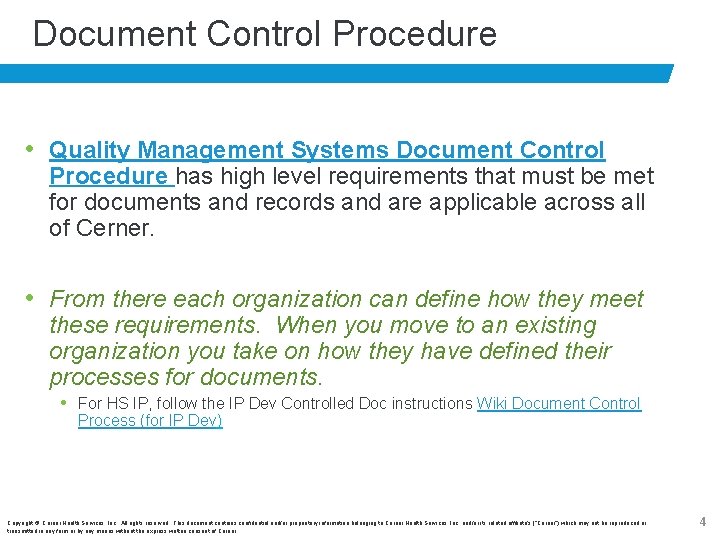Document Control Procedure • Quality Management Systems Document Control Procedure has high level requirements