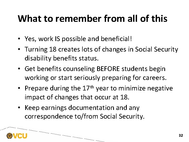 What to remember from all of this • Yes, work IS possible and beneficial!