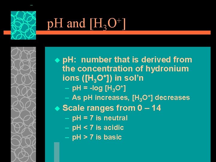 p. H and [H 3 O+] u p. H: number that is derived from