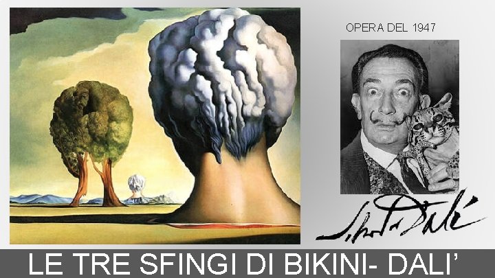 OPERA DEL 1947 LE TRE SFINGI DI BIKINI- DALI’ 