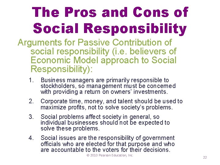 The Pros and Cons of Social Responsibility Arguments for Passive Contribution of social responsibility