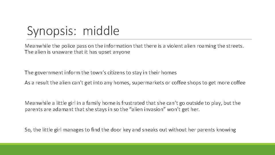 Synopsis: middle Meanwhile the police pass on the information that there is a violent
