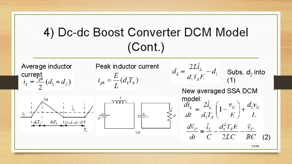 4) Dc-dc Boost Converter DCM Model (Cont. ) Average inductor current Peak inductor current