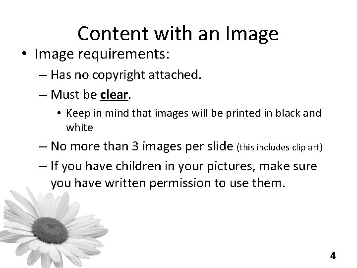 Content with an Image • Image requirements: – Has no copyright attached. – Must
