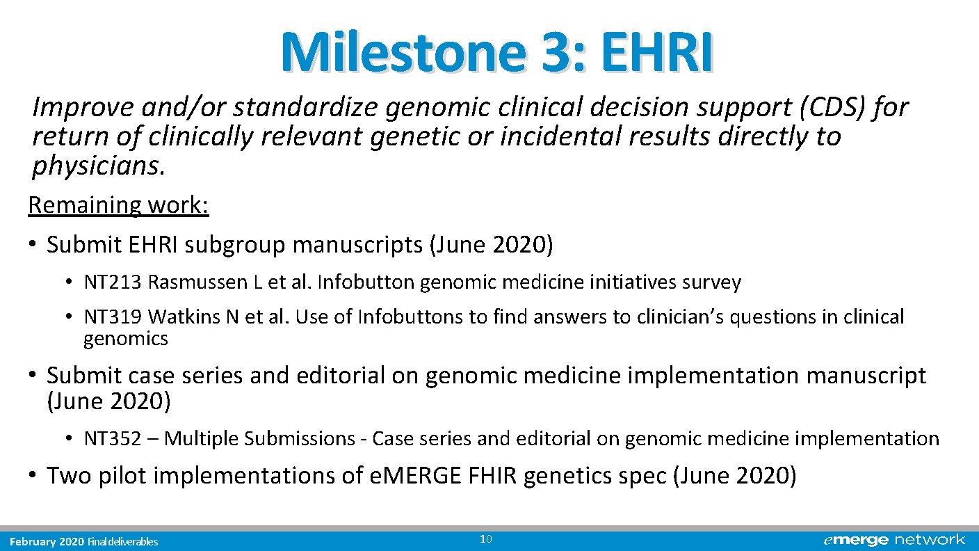 Milestone 3: EHRI Improve and/or standardize genomic clinical decision support (CDS) for return of