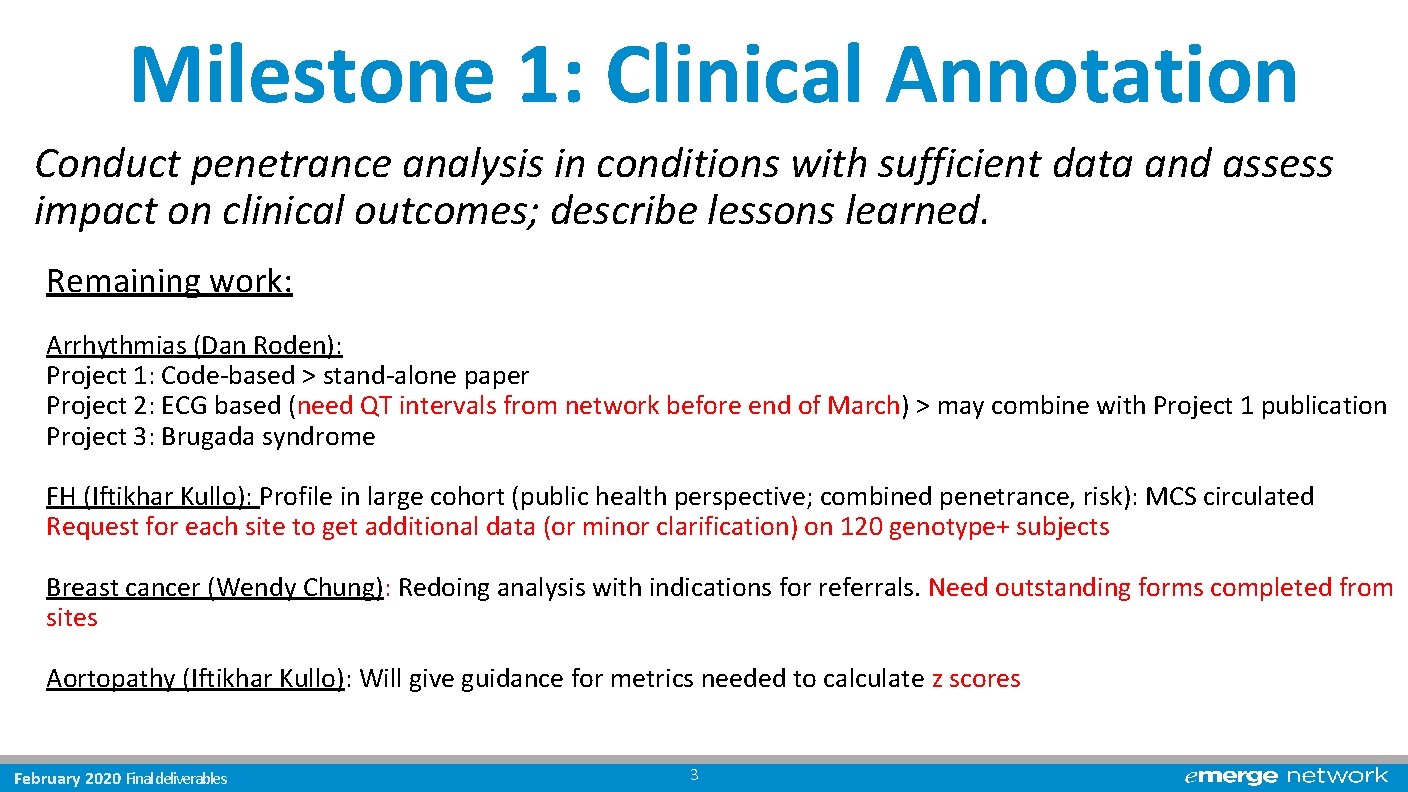 Milestone 1: Clinical Annotation Conduct penetrance analysis in conditions with sufficient data and assess