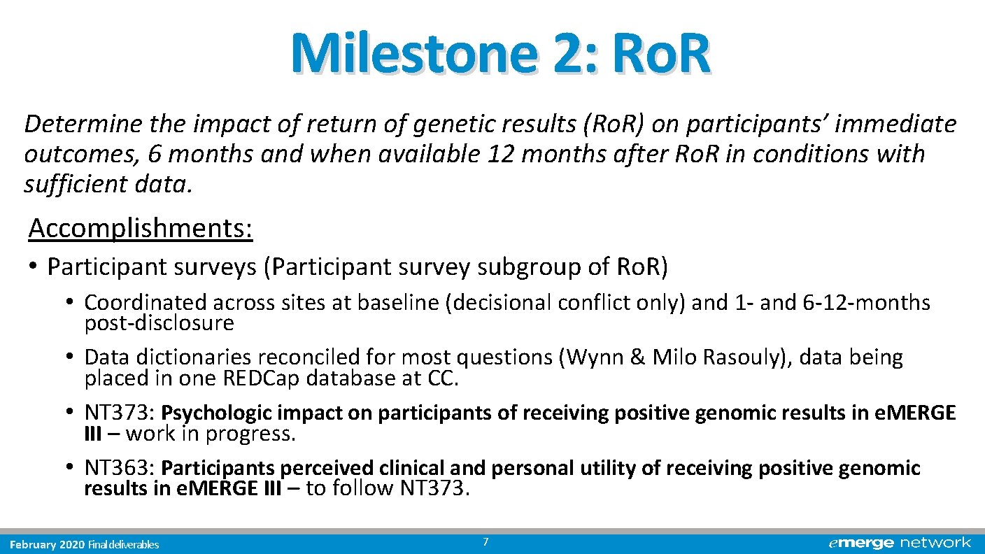 Milestone 2: Ro. R Determine the impact of return of genetic results (Ro. R)