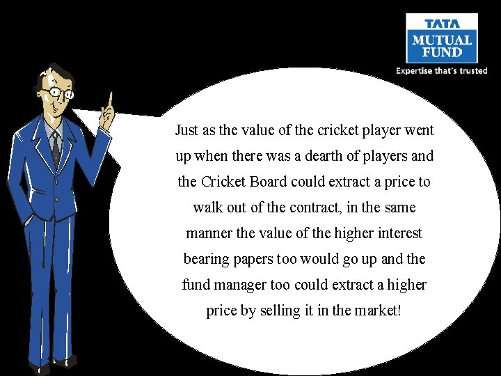 Just as the value of the cricket player went up when there was a