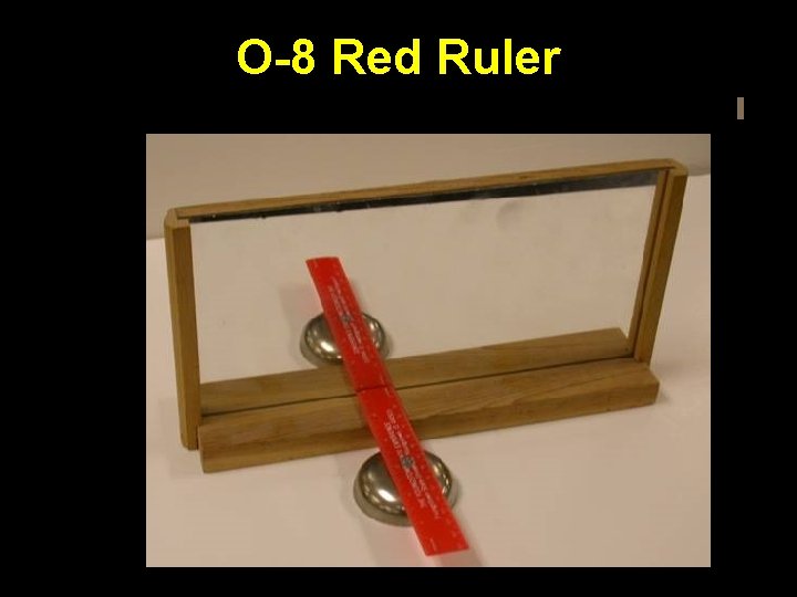 O-8 Red Ruler 
