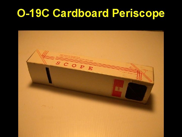 O-19 C Cardboard Periscope 
