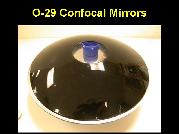 O-29 Confocal Mirrors 