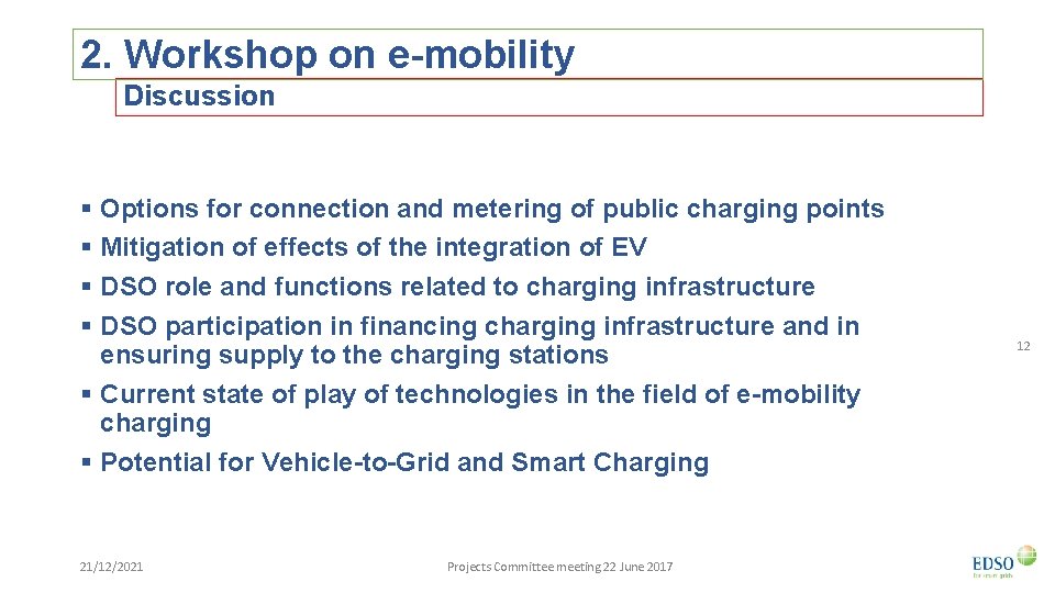 2. Workshop on e-mobility Discussion § Options for connection and metering of public charging