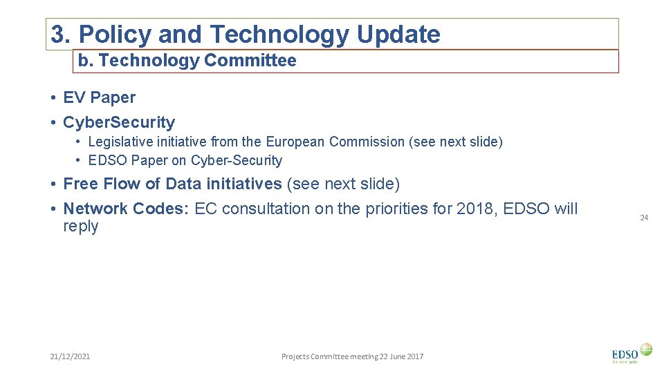 3. Policy and Technology Update b. Technology Committee • EV Paper • Cyber. Security