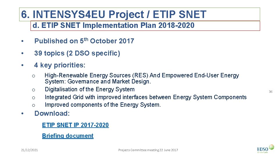 6. INTENSYS 4 EU Project / ETIP SNET d. ETIP SNET Implementation Plan 2018