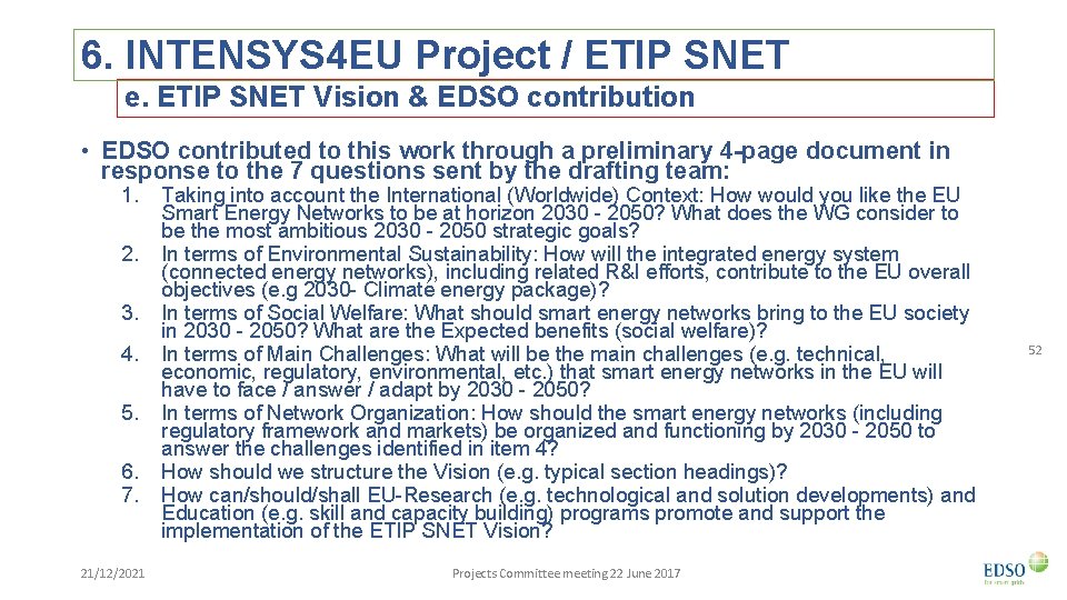 6. INTENSYS 4 EU Project / ETIP SNET e. ETIP SNET Vision & EDSO