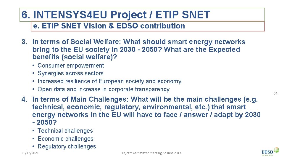 6. INTENSYS 4 EU Project / ETIP SNET e. ETIP SNET Vision & EDSO