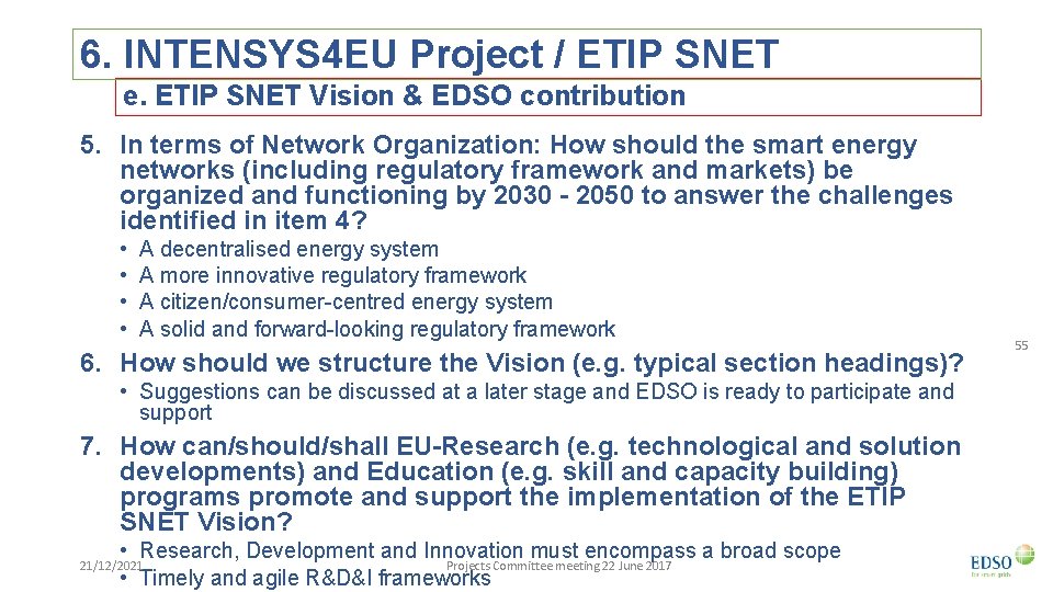 6. INTENSYS 4 EU Project / ETIP SNET e. ETIP SNET Vision & EDSO