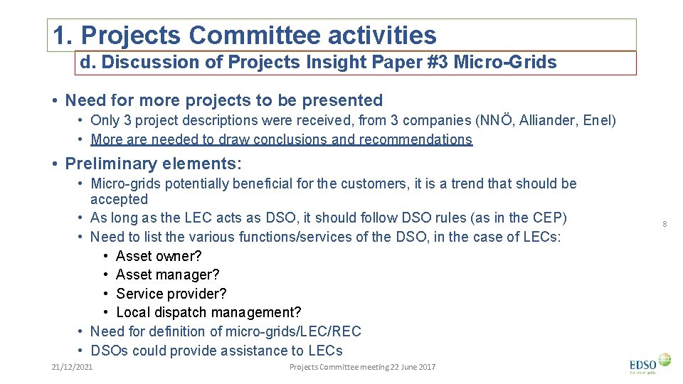 1. Projects Committee activities d. Discussion of Projects Insight Paper #3 Micro-Grids • Need