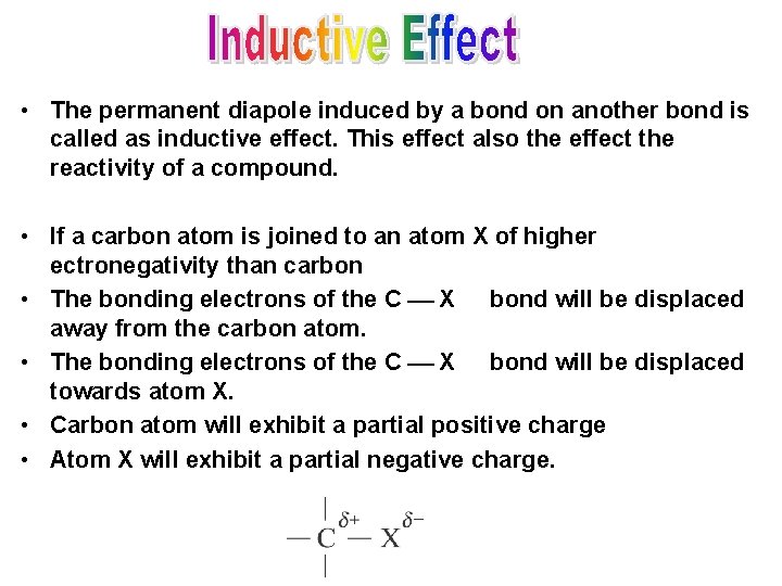  • The permanent diapole induced by a bond on another bond is called