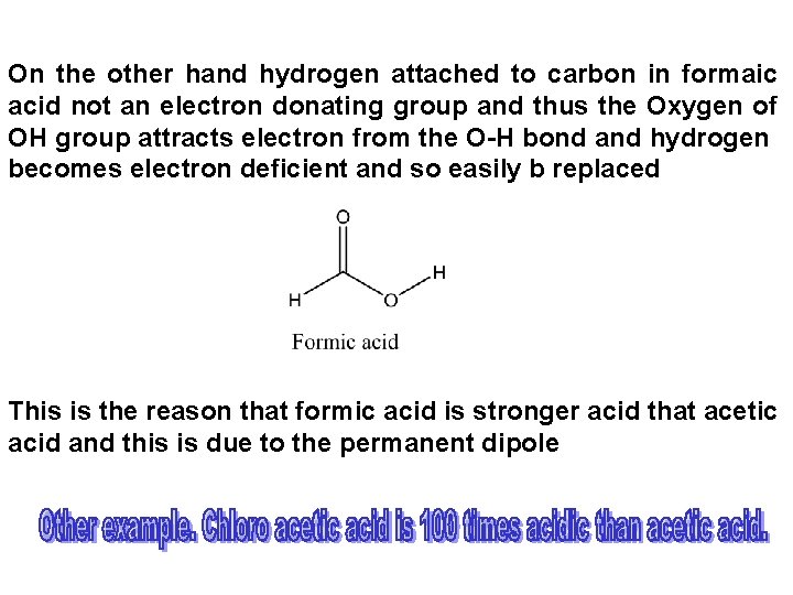 On the other hand hydrogen attached to carbon in formaic acid not an electron
