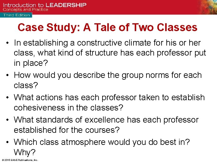 Case Study: A Tale of Two Classes • In establishing a constructive climate for