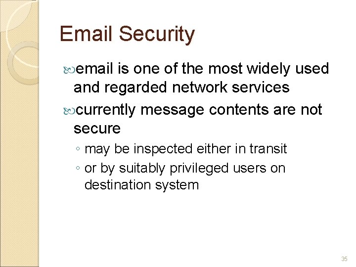 Email Security email is one of the most widely used and regarded network services
