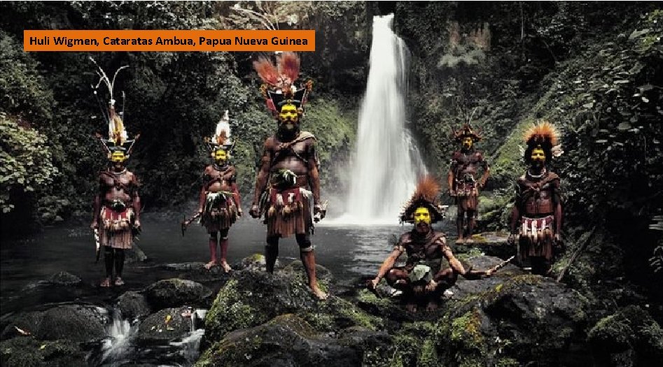 Huli Wigmen, Cataratas Ambua, Papua Nueva Guinea 