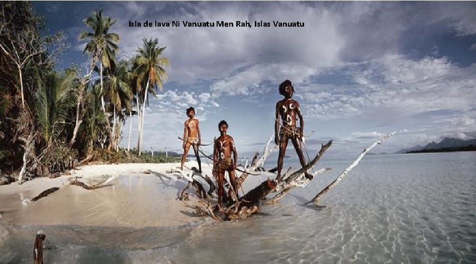 Isla de lava Ni Vanuatu Men Rah, Islas Vanuatu 