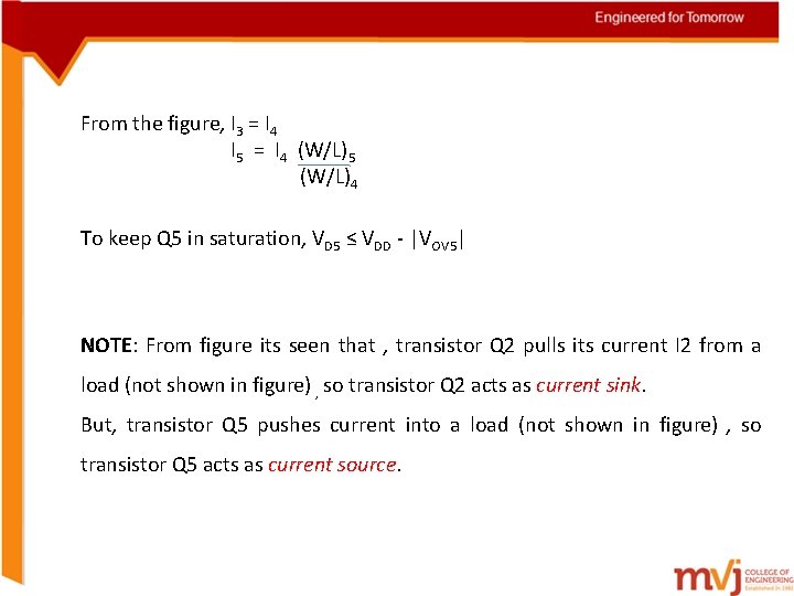 From the figure, I 3 = I 4 I 5 = I 4 (W/L)5