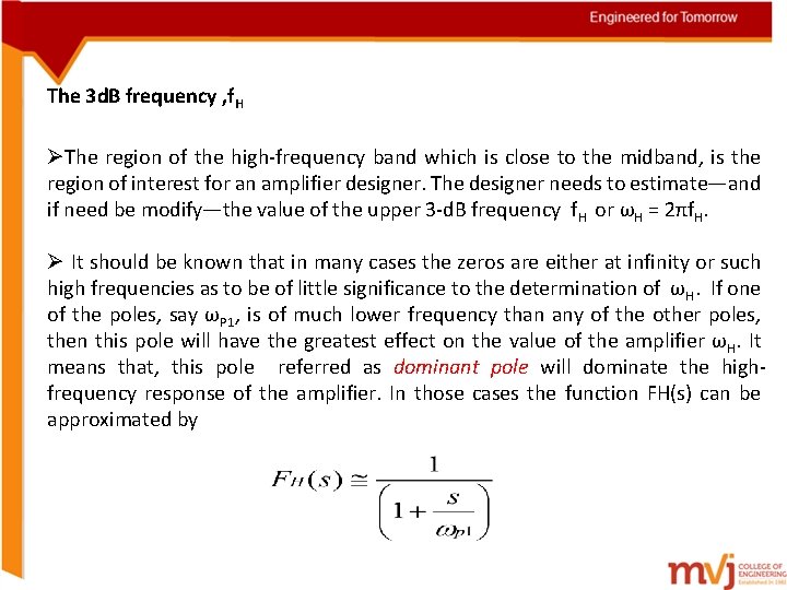 The 3 d. B frequency , f. H ØThe region of the high-frequency band