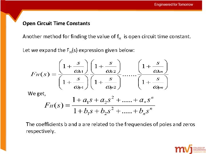 Open Circuit Time Constants Another method for finding the value of f. H is