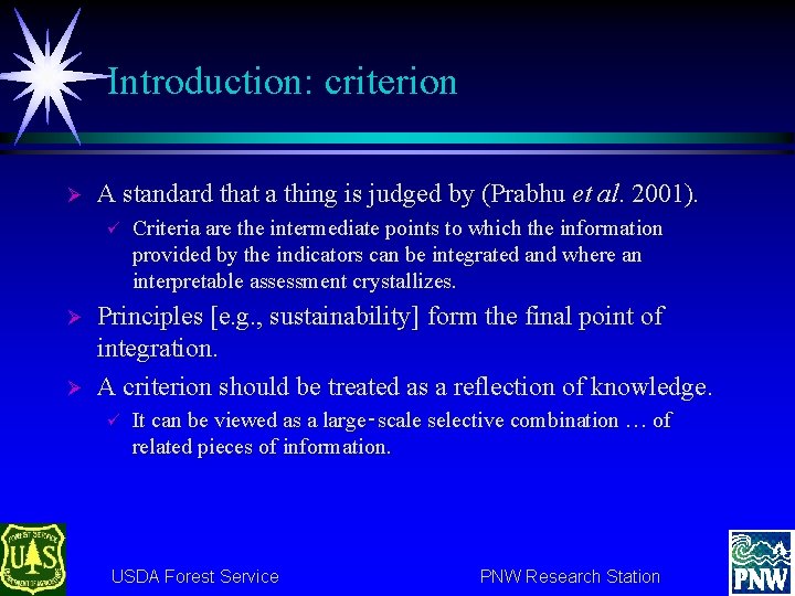 Introduction: criterion Ø A standard that a thing is judged by (Prabhu et al.